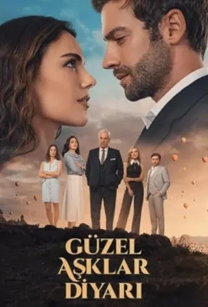 Земля красивой любви / Güzel Asklar Diyari (сериал 2024)