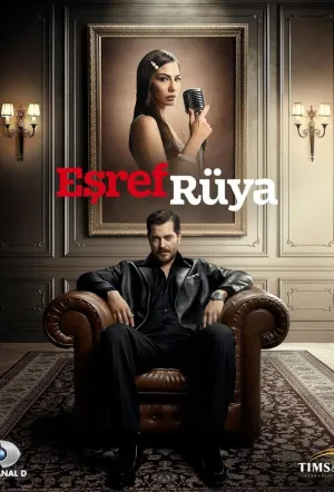 Мечта Эшрефа (сериал 2025)